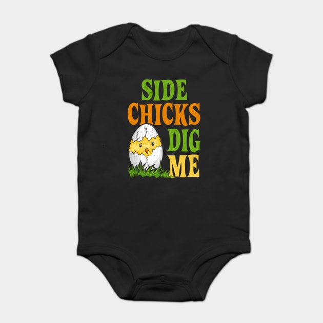 Side Chicks Dig Me Easter Baby Bodysuit by belownormal